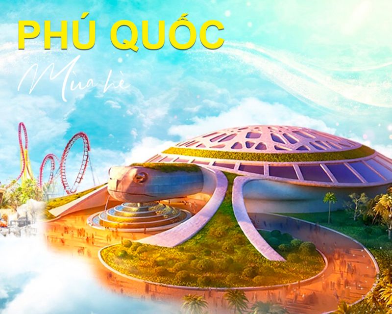 PHÚ QUỐC - 3N2Đ - DINH CẬU – GRAND WORLD VINWONDERS – BÃI SAO