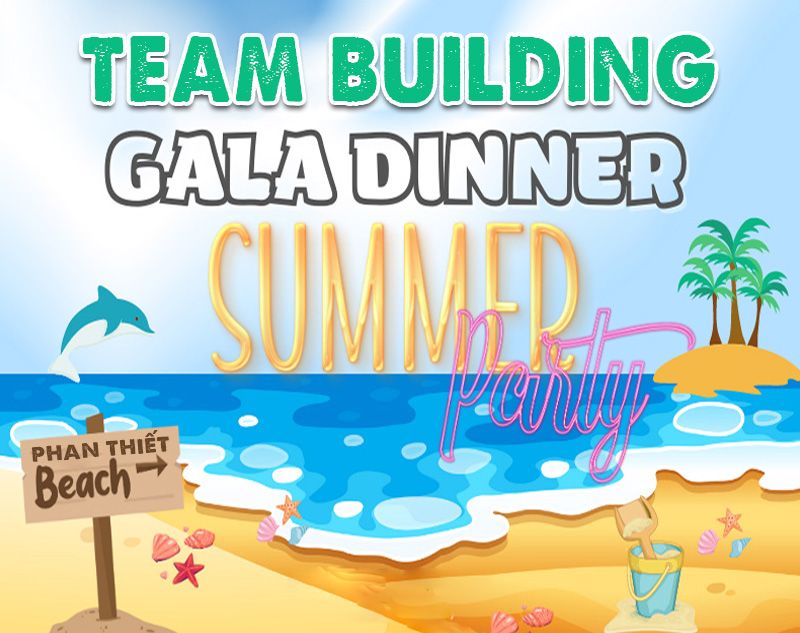 PHAN THIẾT 2N1Đ -  TEAM BUILDING – GALA DINNER