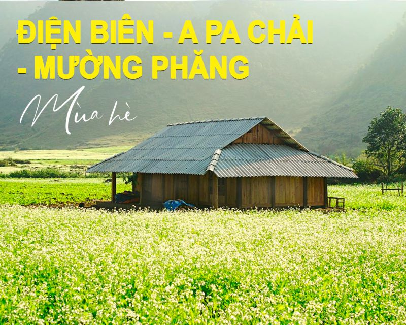 ĐIỆN BIÊN - A PA CHẢI - MƯỜNG PHĂNG - 4N3Đ
