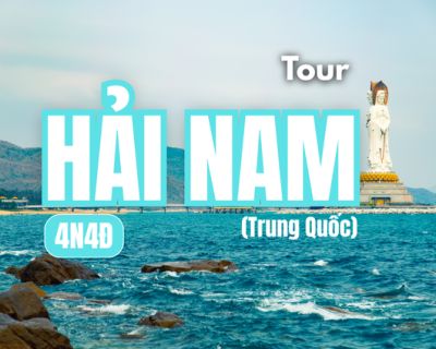 Tour Trung Quốc - Hải Nam 4N4Đ